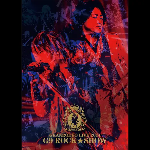 Granrodeo : Granrodeo Live 2014 G9 Rock Show DVD